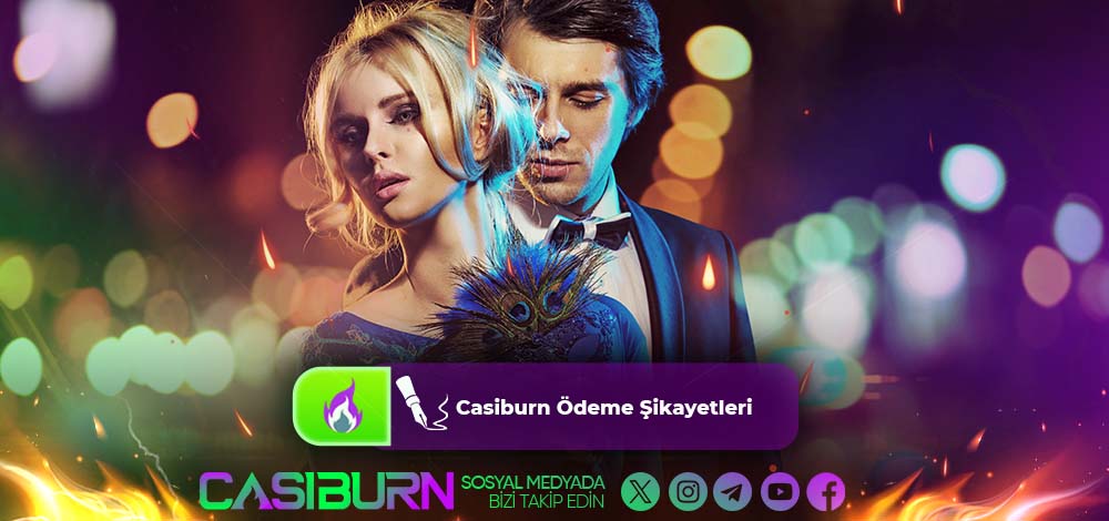 Casiburn Ödeme Şikayetleri